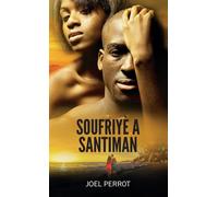 Soufriyè A Santiman