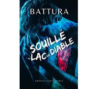 Souillé au lac du diable: récit érotique gay fantastique