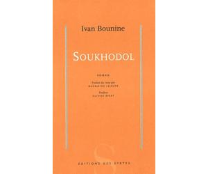Soukhodol - Ivan Alekseevic Bunin - Des Syrtes Eds - broché - Roman