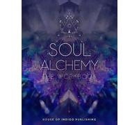 Soul Alchemy: The Workbook