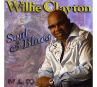 Willie Clayton - Soul & Blues