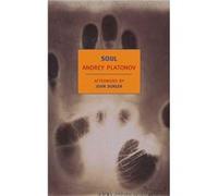 Soul And Other Stories by Andrey Platonov Platonov, Andrey (Auteur)