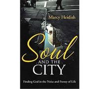 Soul And The City Marcy Heidish Dolan (Auteur)