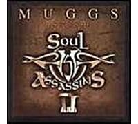 Soul Assassins - Muggs Presents Soul Assassins Chpt II