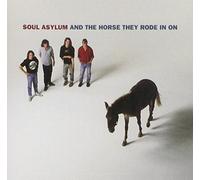 Soul Asylum - And T.Horse They Rode in..