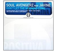Soul Avengerz - Don't Let The Morning Come [Import]