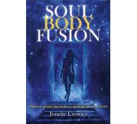 Soul Body Fusion - Jonette Crowley (livre en polonais)