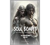 SOUL BONDED: She's a mobile disaster, and he's her only safe place
