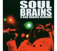 Soul Brains - A Bad Brains Reunion [Import]