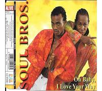 Soul Bros. - Oh Baby,I Love Your Way