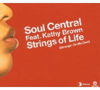 Soul Central Feat.Kathy Brown - Strings of Life [Import]