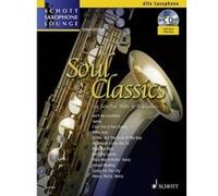 Soul Classics +CD (14 Hits et mélodies) Collection Schott Saxophone Lounge --- Saxophoone Alto (Mib) et Piano G