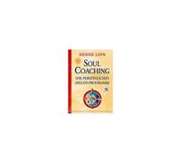 Soul Coaching - Ihr Persönliches Seelenprogramm