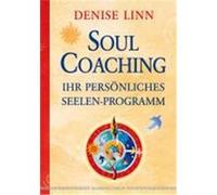 Soul Coaching - Ihr persönliches Seelenprogramm Linn, Denise (Auteur)