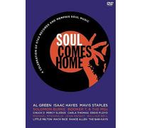 Soul Comes Home: A Celebration Of Stax Records And Memphis Soul Music