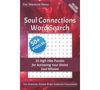 Soul Connections Word Search: 55 High Vibe Puzzles for Activating Your Divine Soul Mission