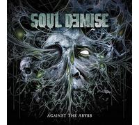 Soul Demise - Against The Abyss [Import]