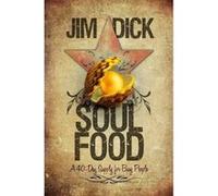 Soul Food: A 40-Day Supply for Busy People Jim Dick (Auteur)