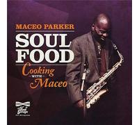 Soul Food – Cooking With Maceo – CD Digipack – Warner Music