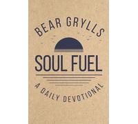 Soul Fuel: Start your day on the right foot with the world's best-known adventurer