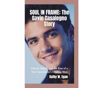 SOUL IN FRAME-THE GAVIN CASALEGNO STORY: Charm, Depth, and the Rise of a New Generation's Leading Man