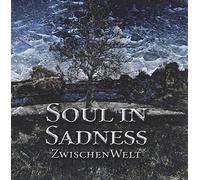Soul in Sadness - Zwischenwelt [Import]