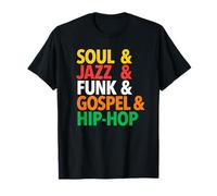 Soul, Jazz, Funk, Gospel et Hip Hop - Mots de styles musicaux T-Shirt