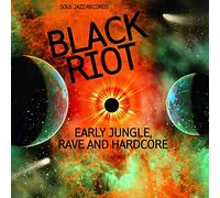 Soul Jazz Records Presents Black Riot Early Jungle Rave And Hardcore Electro (Interprète) https://www.fnac.com/a14176398/Electro-Soul-Jazz-Records-Presents-Black-Riot-Early-Jungle-Rave-And-Hardcore-Vinyle-album?oref=760df115-448c-4828-8307-18d5ad286203