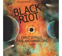 SOUL JAZZ RECORDS PRESENTS/BLACK RIOT:EARLY JUNGLE,RAVE+HARDCORE 2 LP + MP3 NEUF