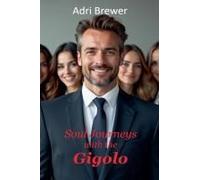 Soul Journeys With The Gigolo