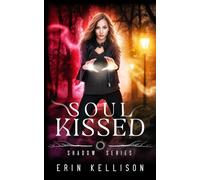 Soul Kissed: Shadow Series 5