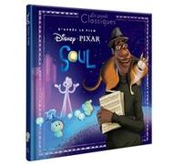 SOUL - Les Grands Classiques - L'histoire du film - Disney Pixar Collectif (Auteur)