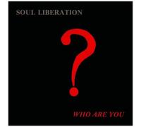 Soul Liberation - Who Are You? [Compact Discs]