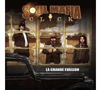 Soul Mafia Click - La Grande Evasion
