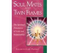 Soul Mates And Twin Flames