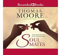 Soul Mates: Honorer Les mystères de l'amour et de la Relation [Import]