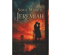 Soul Mate's: Jeremiah