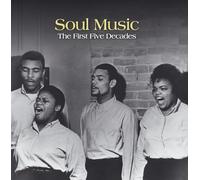 Soul Music The First Five Decades