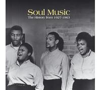 Soul Music: the History from 1927 to 1963