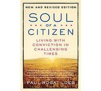 Soul of a Citizen Paul Rogat Loeb (Auteur)