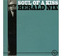 Harold Nix – Soul of a Kiss – Import – Maximum