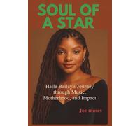 SOUL OF A STAR: Halle Bailey's journey through music, motherhood, and impact