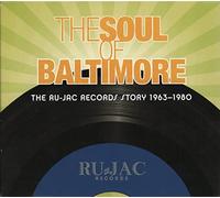 SOUL OF BALTIMORE: RU-JAC RECORDS STORY / VARIOUS - SOUL OF BALTIMORE: RU-JAC RECORDS STORY / VARIOUS (1 CD)