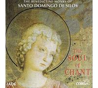 Soul of Chant by Benedictine Monks of Santo Domingo De Silos (1995-08-02)