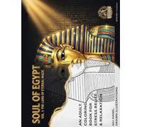 Soul of Egypt: The Land of Eternal Magic