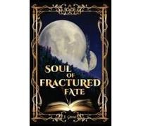Soul Of Fractured Fate