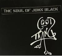 Soul of John Black – Good Thang – Import