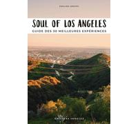 Soul of Los Angeles - Guide des 30 meilleures expériences