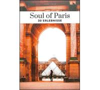 Soul of Paris - 30 Erlbenisse - Thomas Jonglez - Jonglez - broché - Guide