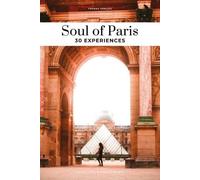 Soul Of Paris - 30 Experiences